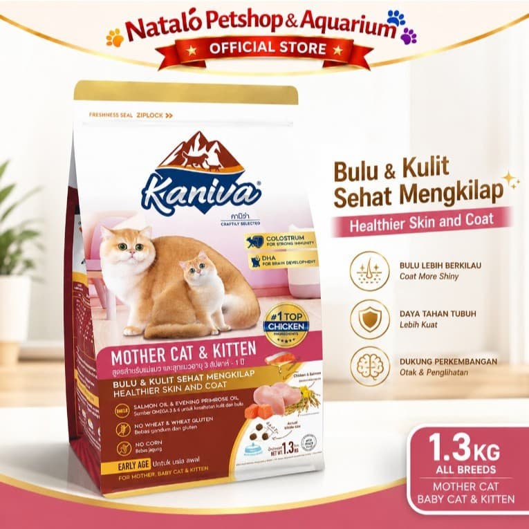 Kaniva Mother Cat & Kitten 1.3KG Dry Food - Holistic Healthy Skin and Coat - Premium Makanan Kucing Kering untuk Ibu Hamil Menyusul Anak Kucing Adult 1.3 KG